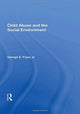 Book cover of: Child Abuse and the Social Environment