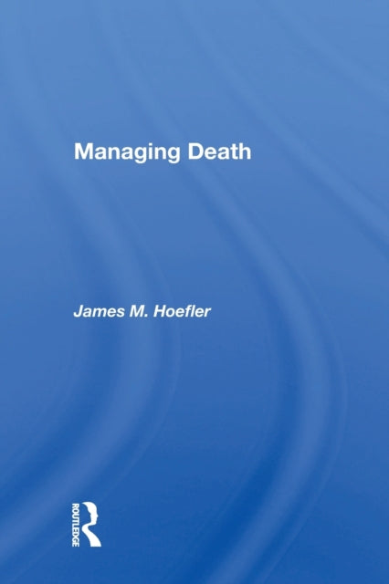 Book cover of: Managing Death