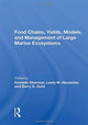 Book cover of: Food Chains, Yields, Models, And Management Of Large Marine Ecosoystems. By: Kenneth Sherman