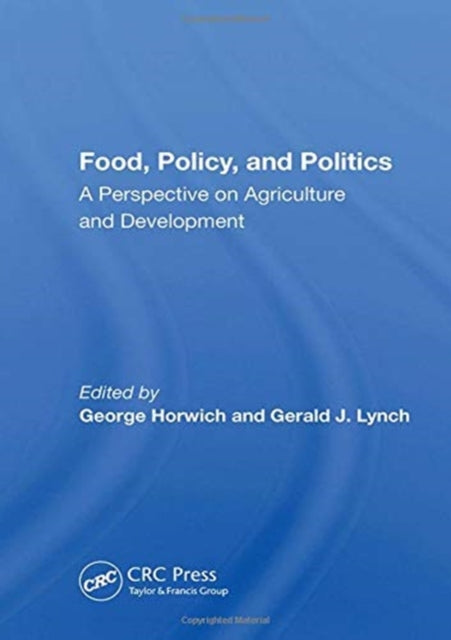 Book cover of: Food, Policy, And Politics