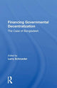 Book cover of: Financing Governmental Decentralization. By: Larry D. Schroeder