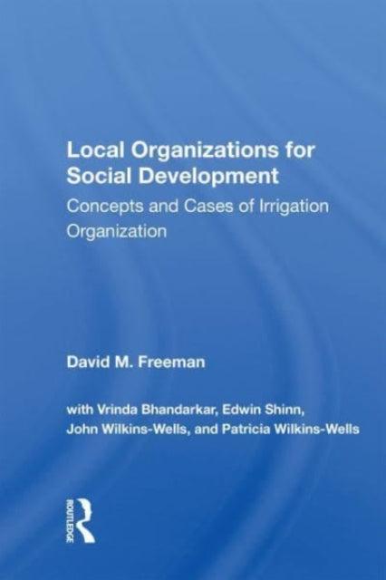 Book cover of: Local Organizations For Social Development. By: David M. Freeman