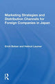 Book cover of: Marketing Strategies And Distribution Channels For Foreign Companies In Japan. By: Erich Batzer
