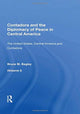 Book cover of: Contadora and the Diplomacy of Peace in Central America. By: Bruce Michael Bagley