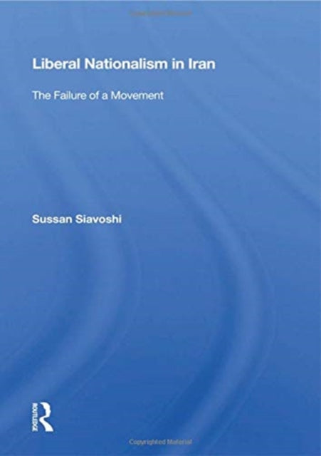Book cover of: Liberal Nationalism In Iran