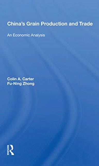 Book cover of: China's Grain Production And Trade. By: Colin A. Carter
