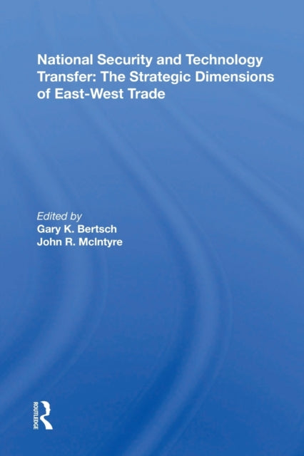 Book cover of: National Security And Technology Transfer. By: Gary K. Bertsch