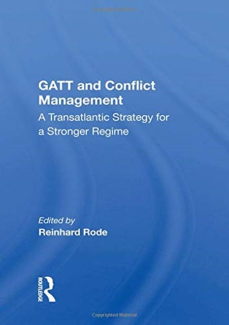 Book cover of: Gatt And Conflict Management. By: Reinhard Rode