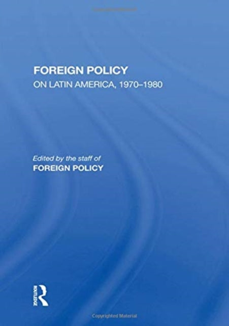 Book cover of: Foreign Policy On Latin America, 1970-1980. By: C. William Maynes