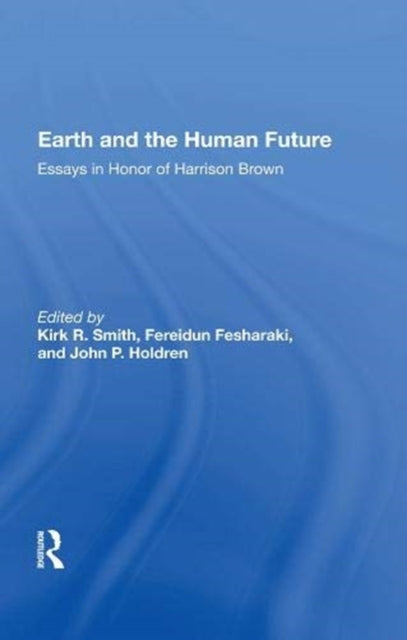 Book cover of: Earth And The Human Future. By: Harrison Brown