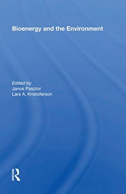 Book cover of: Bioenergy and the Environment. By: Janos Pasztor