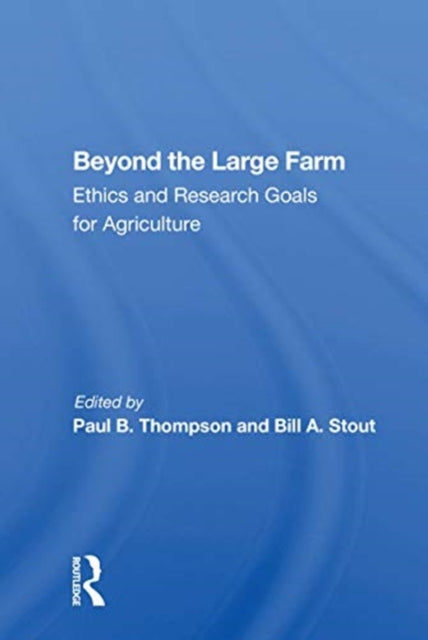 Book cover of: Beyond The Large Farm. By: Thompson, Paul B.