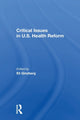 Book cover of: Critical Issues in U.S. Health Reform. By: Eli Ginzberg