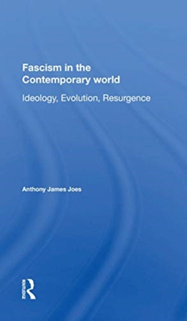 Book cover of: Fascism In The Contemporary World. By: Anthony James Joes