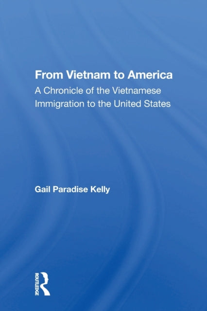 Book cover of: From Vietnam To Amer/hs. By: Gail Paradise Kelly