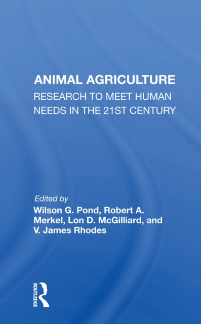 Book cover of: Animal Agriculture. By: Wilson G. Pond