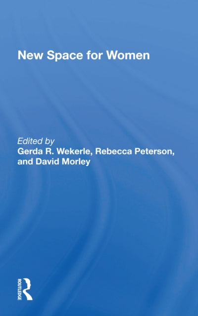 Book cover of: New Space For Women. By: Gerda R. Wekerle
