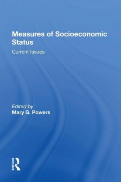 Book cover of: Measures Of Socioeconomic Status. By: Mary G. Powers