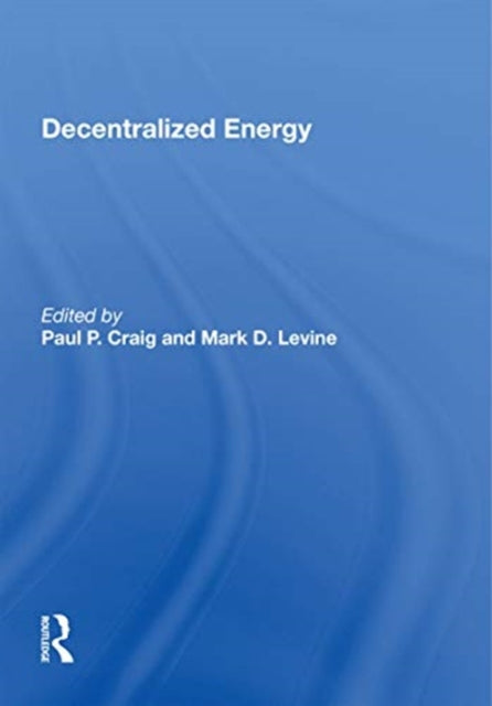 Book cover of: Decentralized Energy. By: Paul P. Craig
