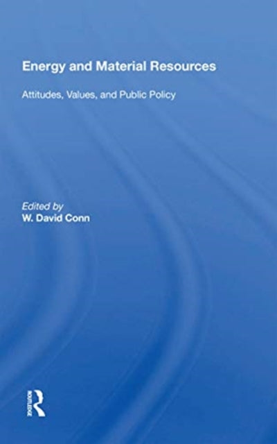 Book cover of: Energy And Material Resources. By: W. David Conn