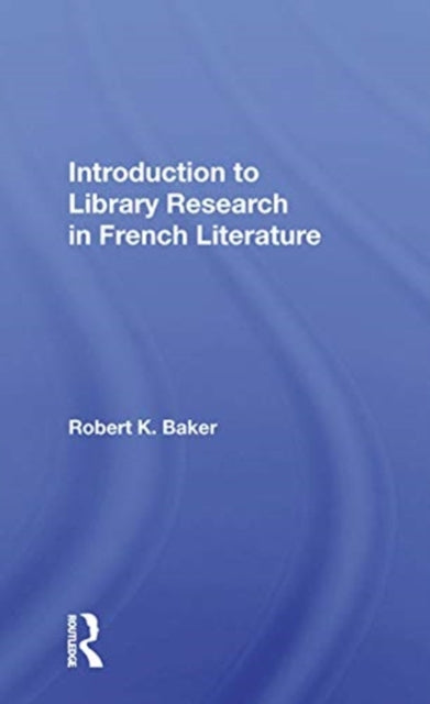 Book cover of: Introduction To Library Research In French Literature
