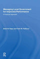 Book cover of: Managing Local Government for Improved Performance. By: Brian W. Rapp