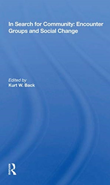 Book cover of: In Search for Community: Encounter Groups and Social Change. By: Meetings Staff American Association for the Advancement of Science