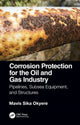 Book cover of: Corrosion Protection for the Oil and Gas Industry. By: Mavis Sika Okyere