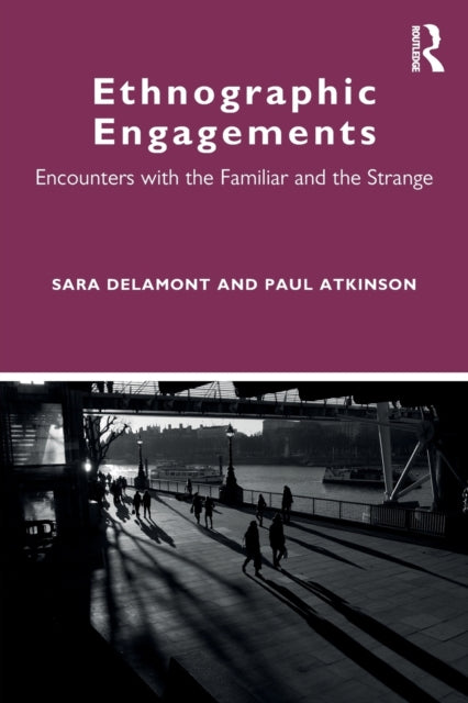 Book cover of: Ethnographic Engagements. By: Sara Delamont
