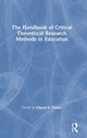 Book cover of: Handbook of Critical Theoretical Research Methods in Education. By: Cheryl E. Matias