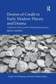 Book cover of: Desires of Credit in Early Modern Theory and Drama. By: Brian Sheerin