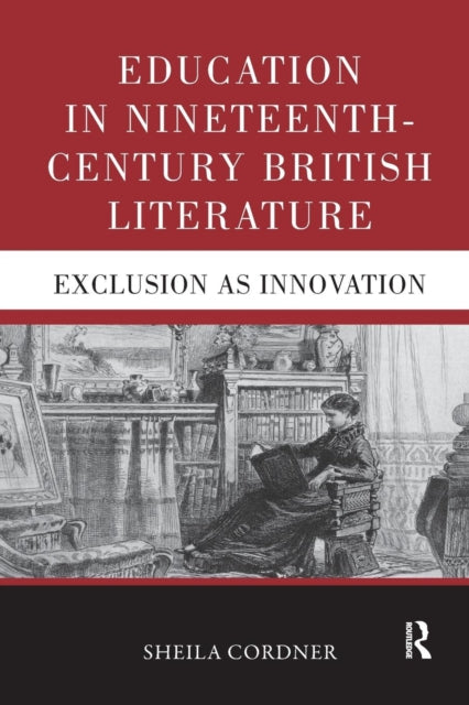 Book cover of: Education in Nineteenth-Century British Literature. By: Sheila Cordner