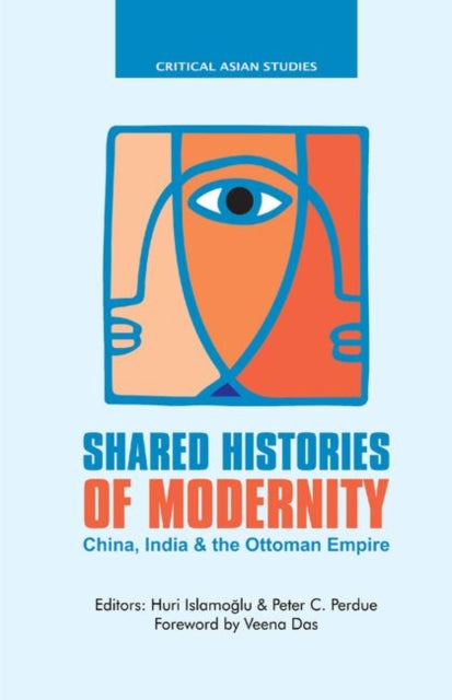 Book cover of: Shared Histories of Modernity. By: Huri Islamoglu-Inan