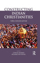 Book cover of: Constructing Indian Christianities