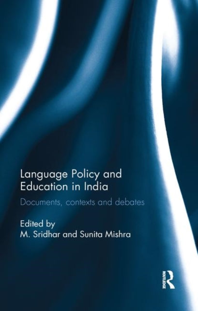 Book cover of: Language Policy and Education in India. By: M. Sridhar