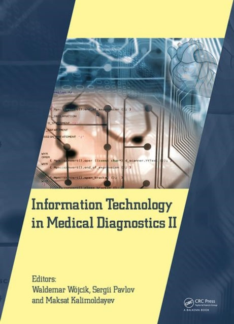 Book cover of: Information Technology in Medical Diagnostics II. By: Waldemar Wójcik
