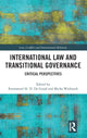 Book cover of: International Law and Transitional Governance. By: Emmanuel H. D. De Groof