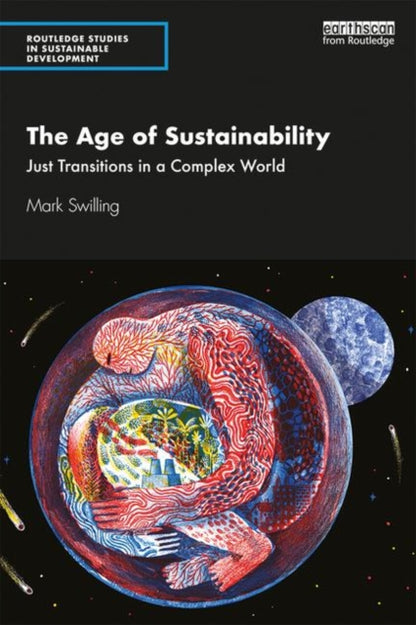 Book cover of: Age of Sustainability. By: Mark Swilling