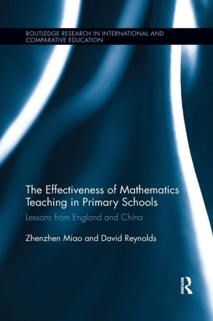 Book cover of: Effectiveness of Mathematics Teaching in Primary Schools. By: Zhenzhen Miao