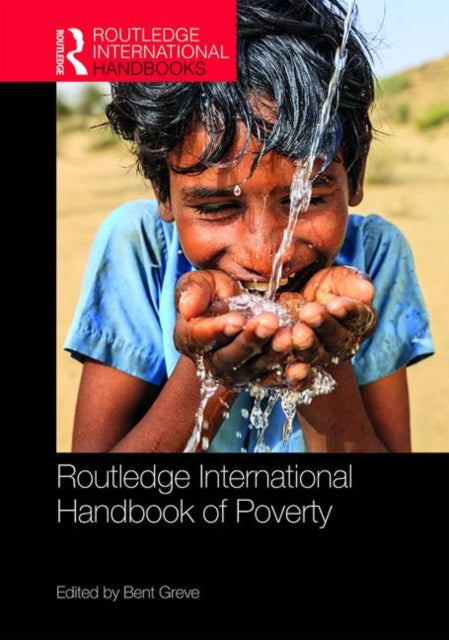 Book cover of: Routledge International Handbook of Poverty. By: Bent Greve