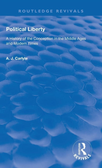 Book cover of: Political Liberty. By: Alexander James Carlyle