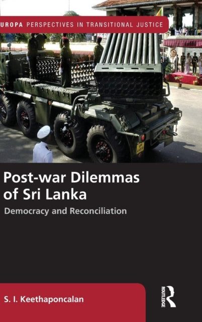 Book cover of: Post-war Dilemmas of Sri Lanka. By: S. I. Keethaponcalan