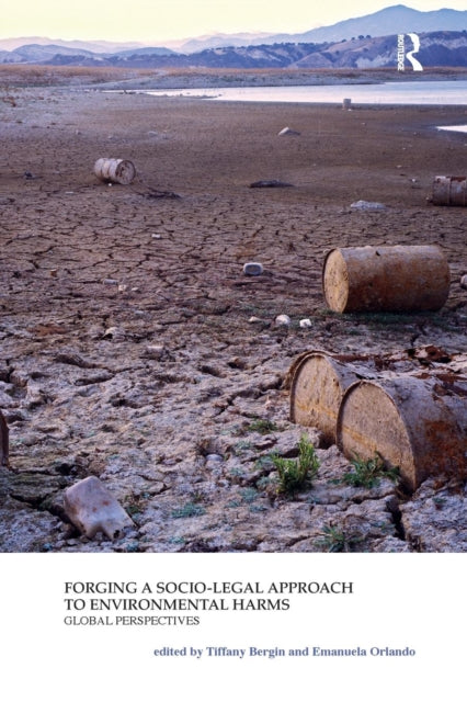 Book cover of: Forging a Socio-Legal Approach to Environmental Harms. By: Tiffany Bergin