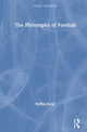 Book cover of: Philosophy of Football. By: Steffen Borge