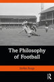 Book cover of: Philosophy of Football. By: Steffen Borge