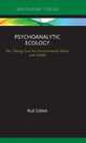 Book cover of: Psychoanalytic Ecology. By: Rod Giblett