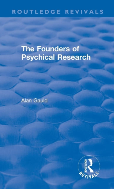 Book cover of: Founders of Psychical Research. By: Alan Gauld
