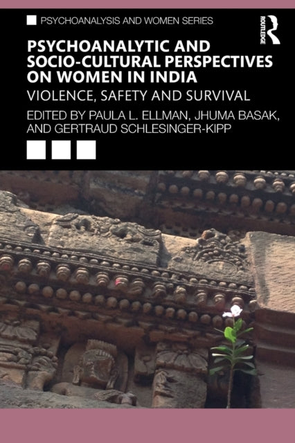 Book cover of: Psychoanalytic and Socio-Cultural Perspectives on Women in India. By: Paula Lisette Ellman