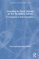 Book cover of: Learning to Teach History in the Secondary School. By: Terry Haydn