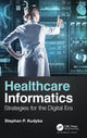 Book cover of: Healthcare Informatics. By: Stephan Kudyba
